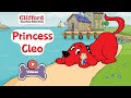 Princess Cleo Clifford The BIG RED DOG PBS KIDS Videos