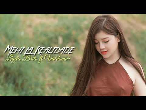 Lhyta_Brito_Ft_Valdomar-Mehi La Realidade
