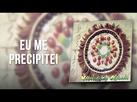 Eu Me Precipitei video