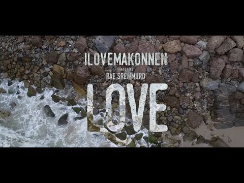 iLoveMakonnen - Love (feat. Rae Sremmurd)