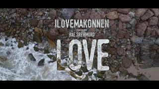 ILoveMakonnen & Rae Sremmurd - Love