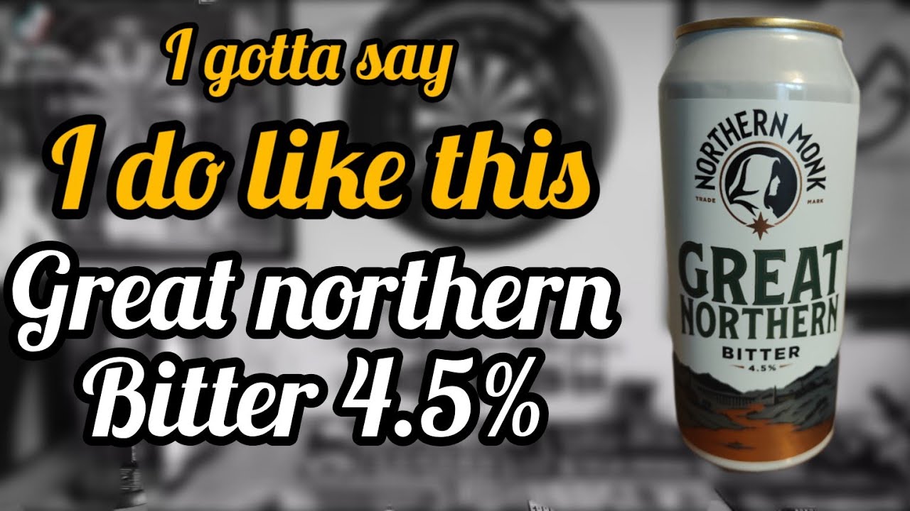 Great northern bitter 4.5% - Northern monk - review No. 1680