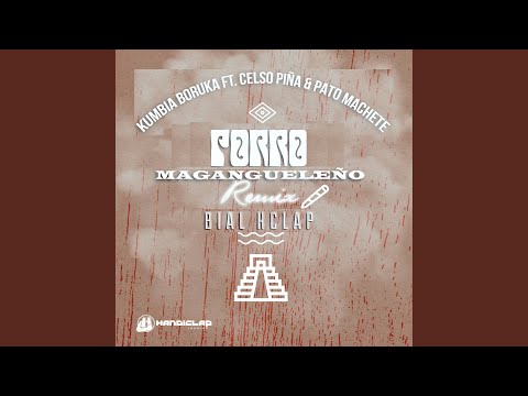 El Porro Magangueleño (Bial Hclap Remix)
