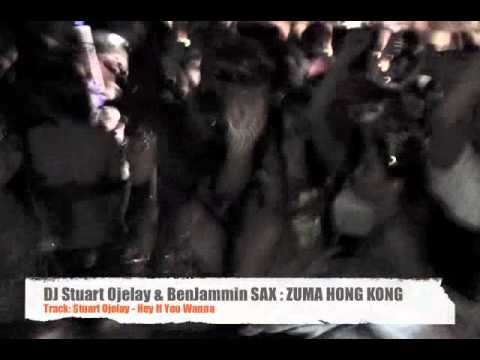 DJ Stuart Ojelay & BenJammin SAX - ZUMA, HONG KONG