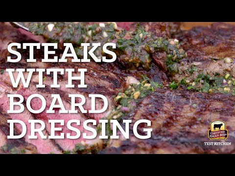 Grilled Steaks with Board Dressing