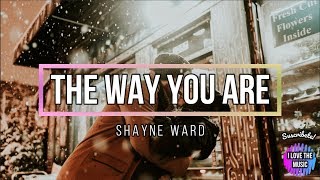 The Way You Are - Shayne Ward (Lyrics) Subtitulada Ingles y Español