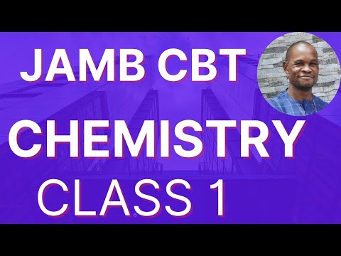 JAMB CBT Chemistry Lesson Class 1