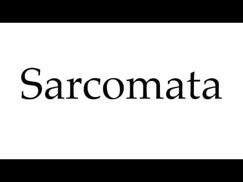 How to Pronounce Sarcomata