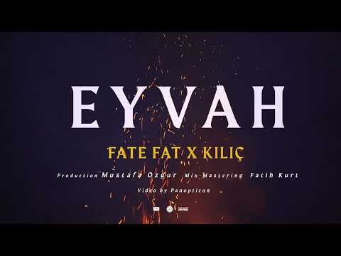 Fate Fat x Kılıç - Eyvah