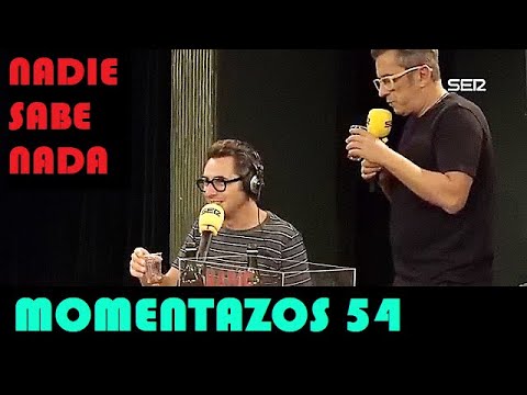 Momentazos 54 -  NADIE SABE NADA -  Recopilatorios 35  Especial faltadas