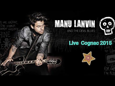 MANU LANVIN & The Devil Blues - Live at Cognac blues Passions Festival