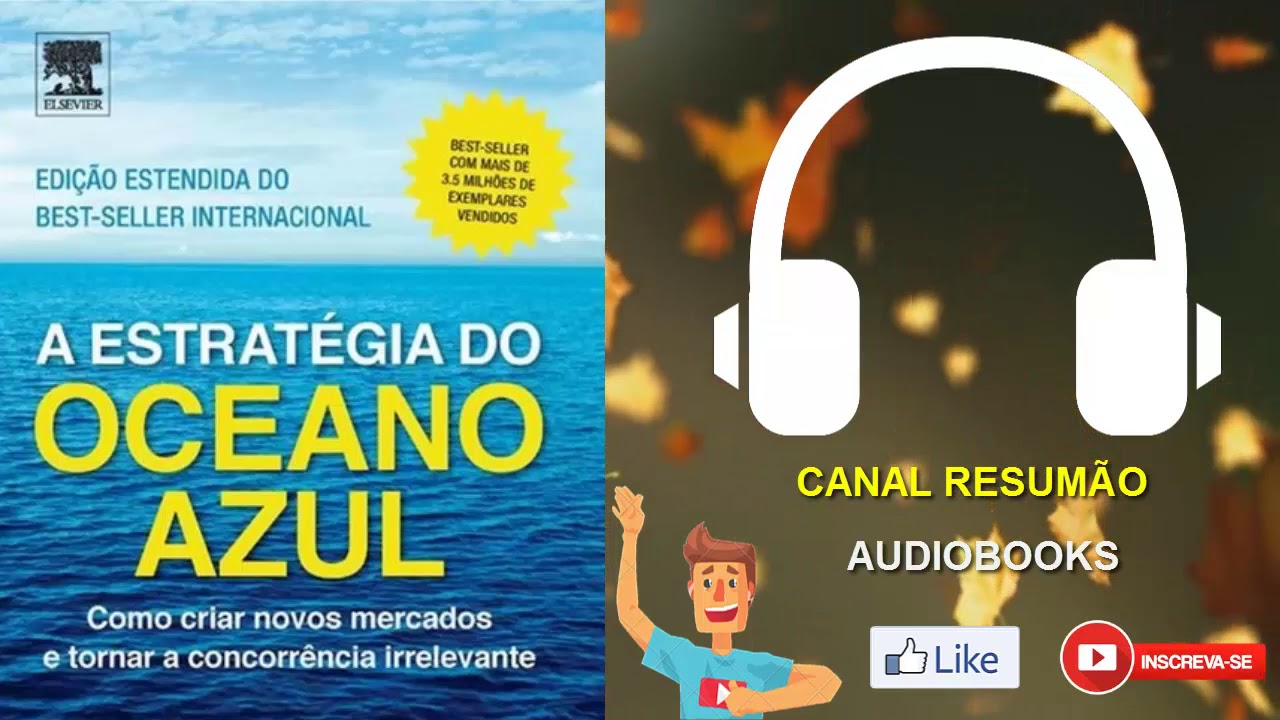 █▬█ █ ▀█▀ - A ESTRATÉGIA DO OCEANO AZUL  |  RESUMO DO LIVRO EM AUDIOBOOK | W. Chan Kim