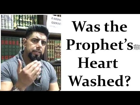 Did the Prophet ﷺ have his heart removed and washed? -Mufti Abu Layth