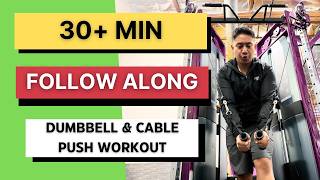 Follow-Along Upper Body Push Workout Using Dumbbell and Cable Exercises!