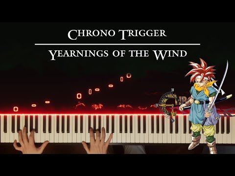Chrono Trigger - Yearnings of The Wind (600 AD) | Piano Arr. by Kyle Landry