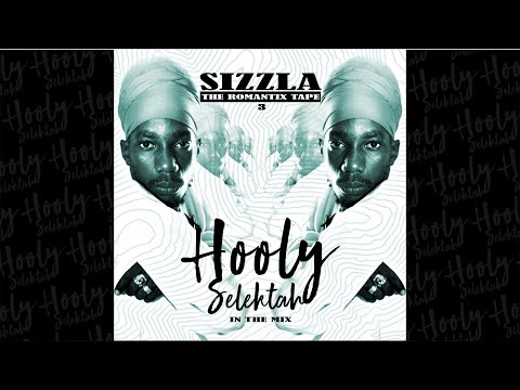 SIZZLA THE ROMANTIX TAPE 3 Best Great Romantic Mixes [ @hoolyselektah IN THE MIX 2009 ]