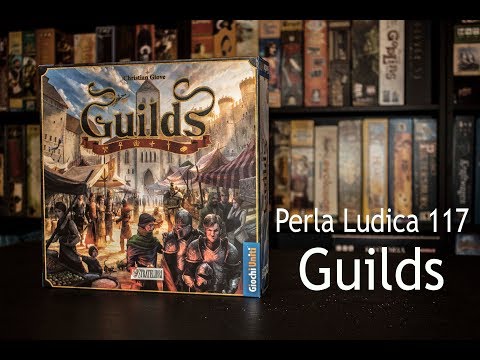 Perla Ludica 117 - Guilds
