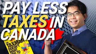 How to Pay Less Taxes in Canada | 15 Secrets The Taxman Doesn