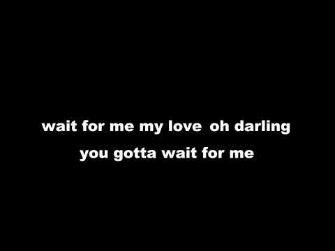 Wait For Me My Love (cover) - KARAOKE - Roy Tuhumury