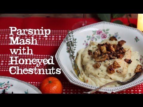 Parsnip Mash with Honeyed Chestnuts | Abel & Cole