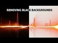After Effects Tutorial Removing Black Backgrounds From Footage