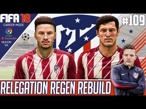 Fifa 18 Atletico Madrid Career Mode - Relegation Regen Rebuild - EP 109 - CHAMPIONS LEAGUE RETURNS!!
