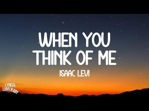 Isaac Levi - When You Think of Me (Lyrics)