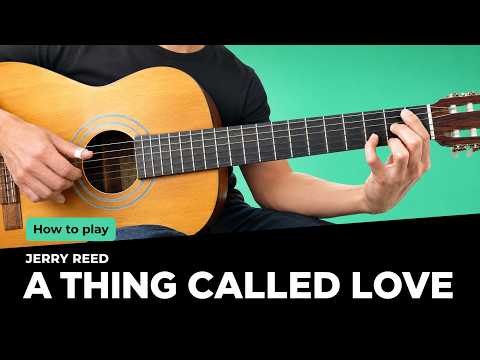 A Thing Called Love - Jerry Reed