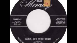Jim Wilson ~ Daddy, You Know What ?