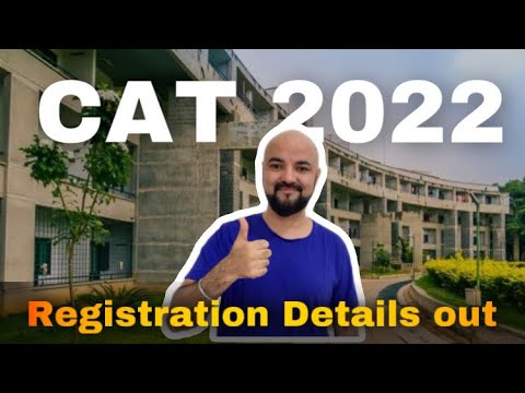 CAT 22 Registration Details Out | 2200/- form cost | 3rd August application starts | 27th Nov Exam