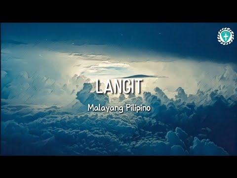 Langit -Malayang Pilipino (Lyrics)