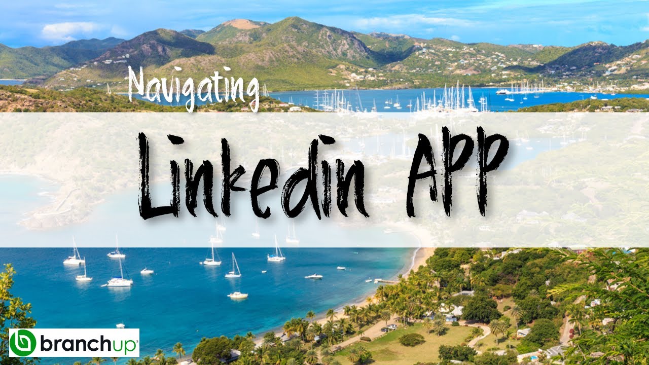 Navigating The LinkedIn APP