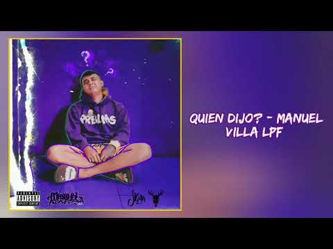 quien dijo? - manuel villa lpf