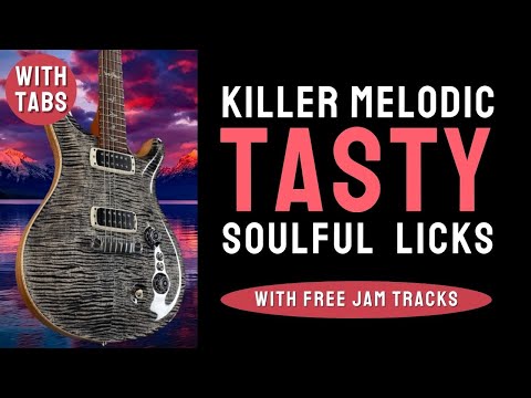 Killer Tasty Melodic Soulful Guitar Licks & Devices - U can do it! with TABS