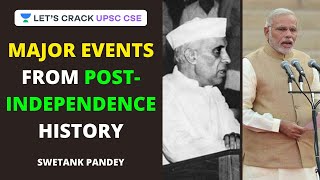 Major Events from Post Independence History | Marathon Session | Crack UPSC CSE/IAS | Swetank Pandey - HISTORY
