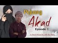 PEJUANG AKAD Eps 1 Web Series Islami