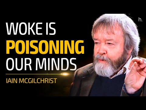 How Our Brains Turned Fools Woke - Dr. Iain McGilchrist (4K) | heretics. 33