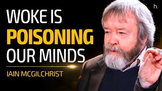How Our Brains Turned Fools Woke - Dr. Iain McGilchrist (4K) | heretics. 33