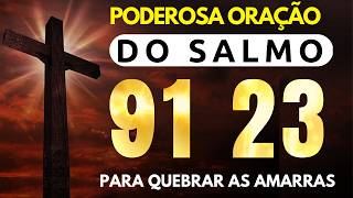 ORAÇÃO DE HOJE DIA 14 DE SETEMBRO VEM JESUS MARANATA SALMO 91 E SALMO 23 AS ORAÇÕES MAIS PODEROSAS