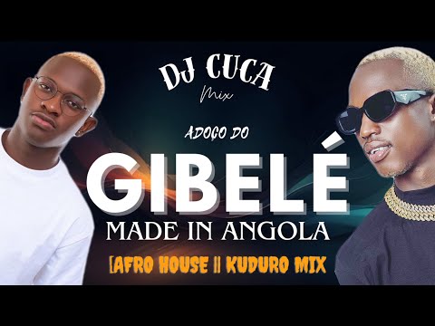 ADOÇO DO GIBELÉ 2025  (Afro House & Kuduro Mix) Dj Cuca & Dj Taba Mix [Part 3]