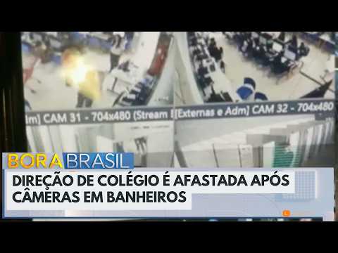 Direção de colégio no Paraná é afastada após câmeras em banheiros | Bora Brasil