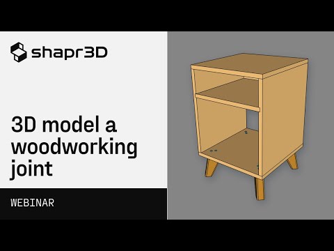 3D Modeling a Woodworking Joint | 3D Design Webinar