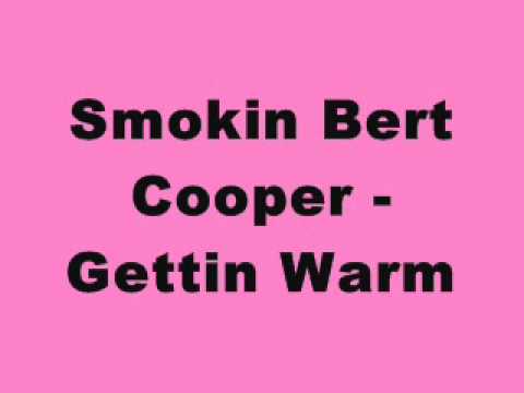 Smokin Bert Cooper - Gettin Warm (Tidy Trax)