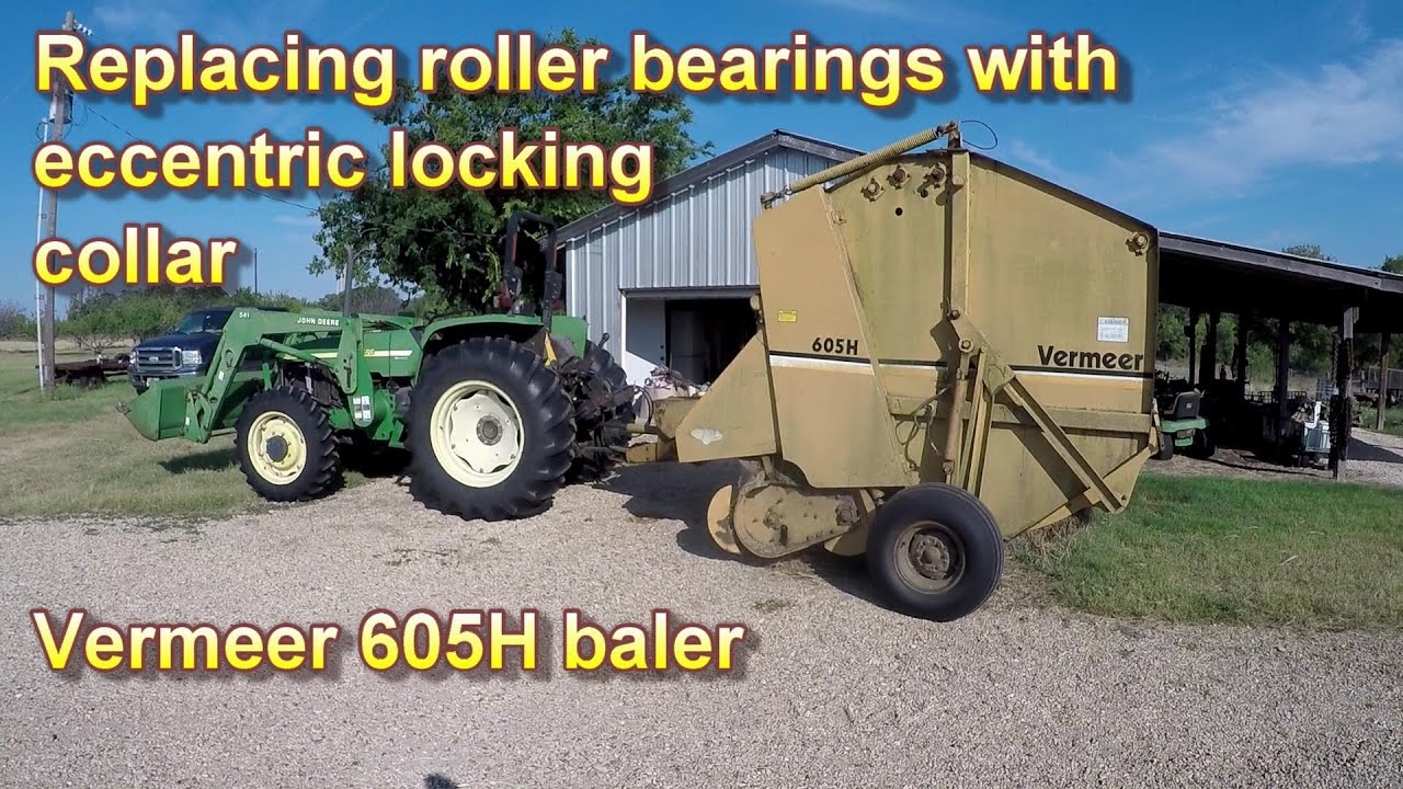 Replacing roller bearings with eccentric locking collars; Vermeer 605H Baler