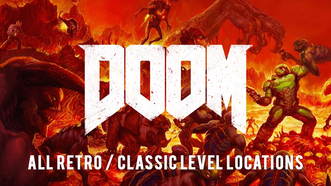 DOOM (2016) - All Retro / Classic DOOM Level Locations - YouTube