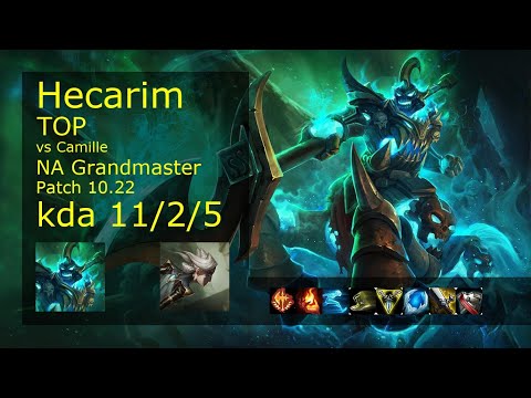 Hecarim vs Camille Top - NA Grandmaster 11/2/5 Patch 10.22 Gameplay