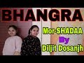 Bhangra On II Mor-SHADAA II Diljit Dosanjh II Folk bhangra Studio2019 Bhangra On II Mor-SHADAA II Diljit Dosanjh II Folk bhangra Studio2019