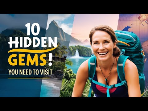 10 Hidden Travel Gems You Need to Visit in 2024 | Off-the-Beaten-Path Destinations