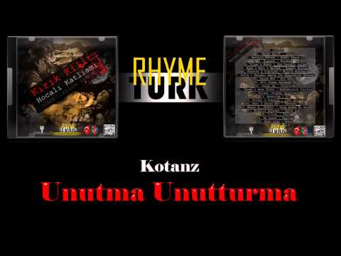 12. Kotanz - Unutma Unutturma | RhymeTürk