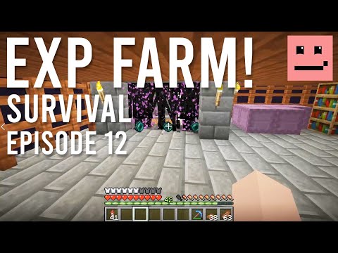 LETS PLAY Minecraft Survival! Episode: 12 ~ EXP FARM ~